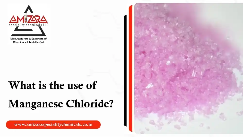 Manganese Chloride uses