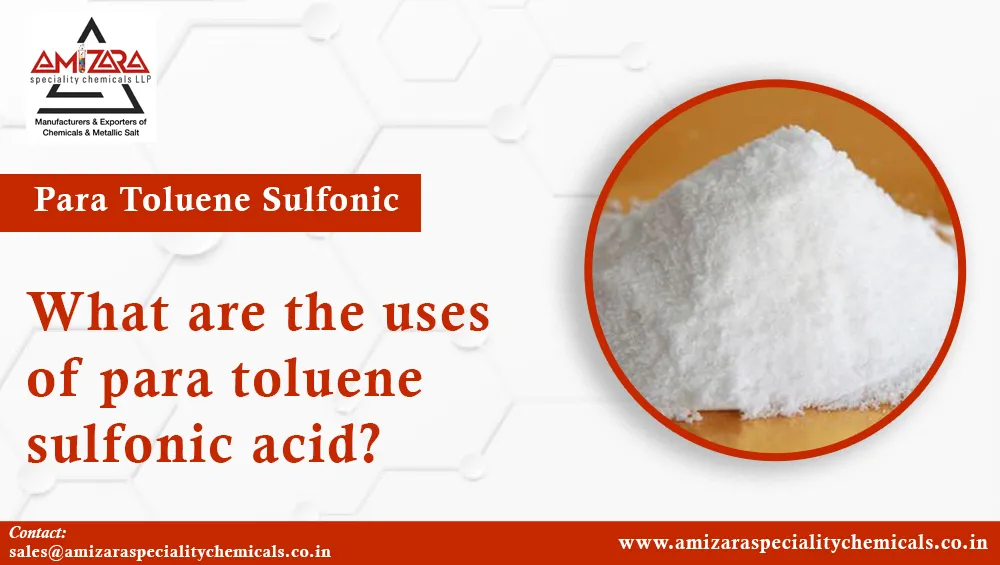 Para Toluene Sulfonic Acid