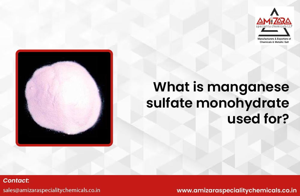 Manganese sulfate monohydrate uses